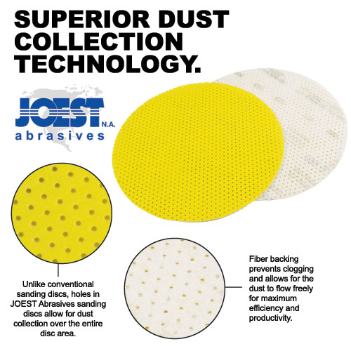 Unlike conventional sanding discs, holes in Joest Abrasives sanding discs allow for dust collection over the entire disc area; fiber backing prevents clogging and allows the dust to flow freely for maximum efficiency and productivity